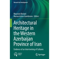 Architectural Heritage in the Western Azerbaijan Province of Iran: Evidence of an Intertwining of Cultures