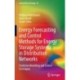Energy Forecasting and Control Methods for Energy Storage Systems in Distribution Networks: Predictive Modelling and Control Techniques