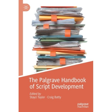 The Palgrave Handbook of Script Development