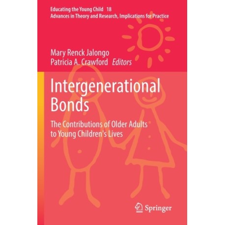 Intergenerational Bonds: The Contributions of Older Adults to Young Children's Lives