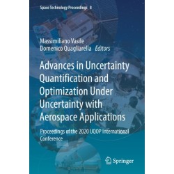 Advances in Uncertainty Quantification and Optimization Under Uncertainty with Aerospace Applications: Proceedings of the 2020 UQOP International Conference