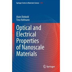 Optical and Electrical Properties of Nanoscale Materials