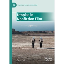 Utopias in Nonfiction Film