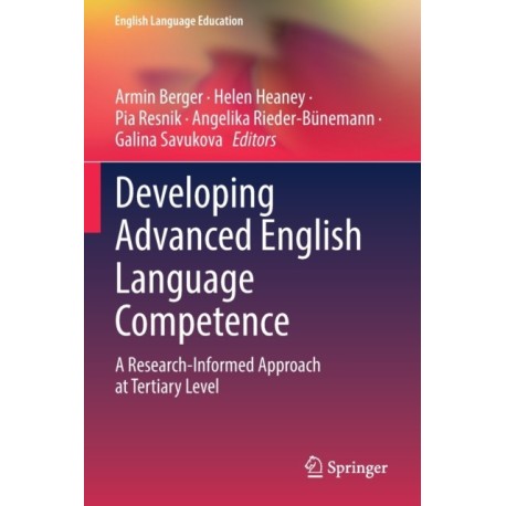 Developing Advanced English Language Competence: A Research-Informed Approach at Tertiary Level