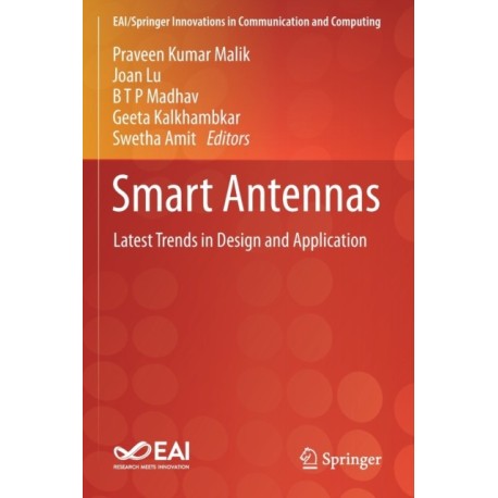 Smart Antennas: Latest Trends in Design and Application