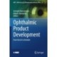 Ophthalmic Product Development: From Bench to Bedside
