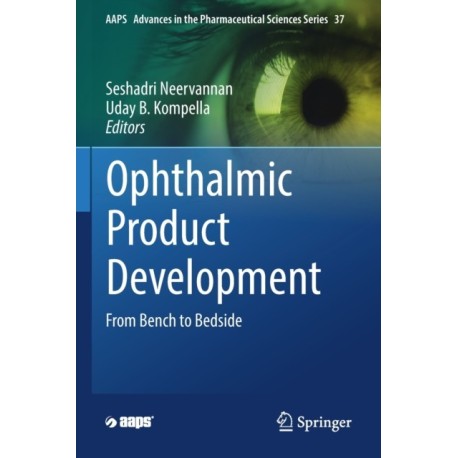 Ophthalmic Product Development: From Bench to Bedside