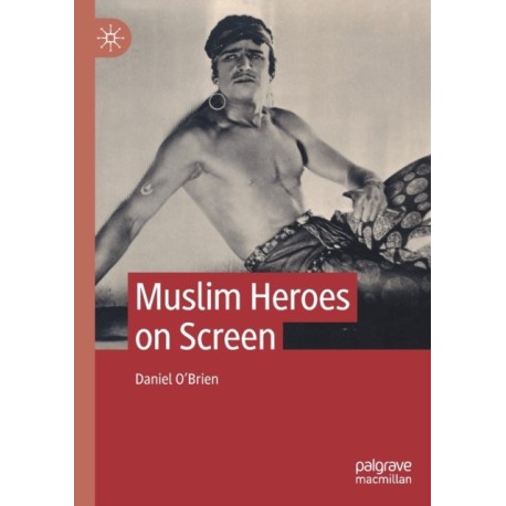 Muslim Heroes on Screen