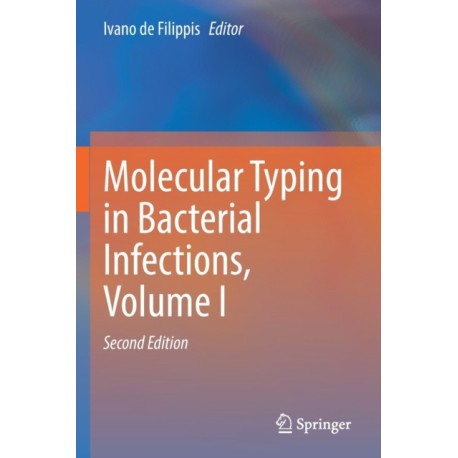 Molecular Typing in Bacterial Infections, Volume I
