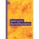 David Lynch: Blurred Boundaries