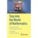 Step into the World of Mathematics: Math Is Beautiful and Belongs to All of Us