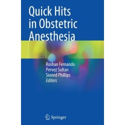 Quick Hits in Obstetric Anesthesia