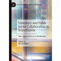 Voluntary and Public Sector Collaboration in Scandinavia: New Approaches to Co-Production