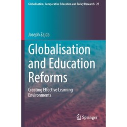 Globalisation and Education Reforms: Creating Effective Learning Environments