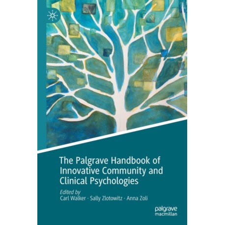 The Palgrave Handbook of Innovative Community and Clinical Psychologies
