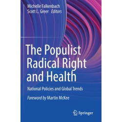 The Populist Radical Right and Health: National Policies and Global Trends