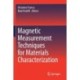 Magnetic Measurement Techniques for Materials Characterization