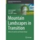 Mountain Landscapes in Transition: Effects of Land Use and Climate Change