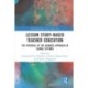 Lesson Study-based Teacher Education: The Potential of the Japanese Approach in Global Settings