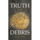 Truth and Debris