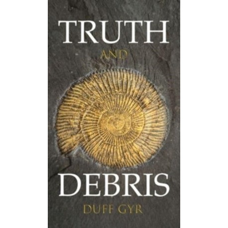 Truth and Debris