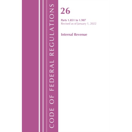 Code of Federal Regulations, Title 26 Internal Revenue 1.851-1.907, Revised as of April 1, 2022