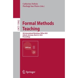Formal Methods Teaching: 5th International Workshop, FMTea 2023, Lubeck, Germany, March 6, 2023, Proceedings