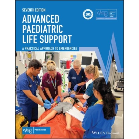 Advanced Paediatric Life Support: A Practical Approach to Emergencies