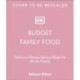 Budget Family Food: Delicious Money-Saving Meals for All the Family