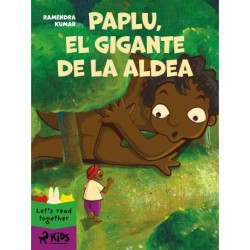Paplu, el gigante de la aldea