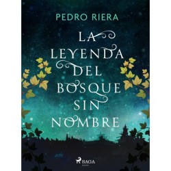 La leyenda del Bosque sin nombre