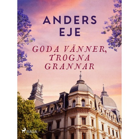 Goda vänner, trogna grannar