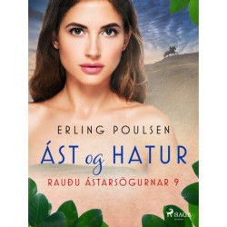 Ást og hatur (Rauðu ástarsögurnar 9)