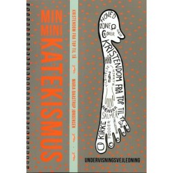 Undervisningsvejledning til Min Mini Katekismus: Kristendom fra top til tå