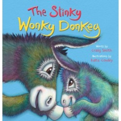 The Stinky Wonky Donkey (PB): From the creators of The Wonky Donkey, the hilarious number 1 global bestseller!