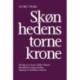 Skønhedens tornekrone. Digte og breve