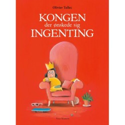 Kongen der ønskede sig ingenting