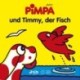 Pimpa und Timmy, der Fisch