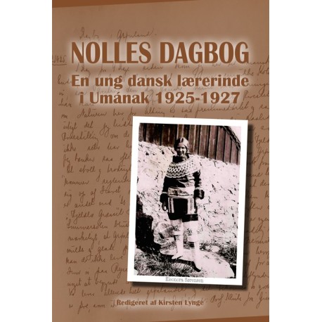 Nolles dagbog: En ung dansk lærerinde i Umának 1925-1927