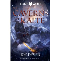 The Caverns of Kalte: Lone Wolf -3