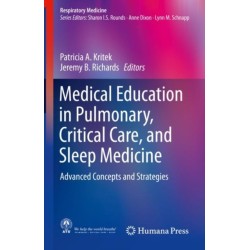 Medical Education in Pulmonary, Critical Care, and Sleep Medicine: Advanced Concepts and Strategies