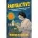 Radioactive!: How Irene Curie and Lise Meitner Revolutionized Science and Changed the World