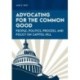 Advocating for the Common Good: People, Politics, Process, and Policy on Capitol Hill