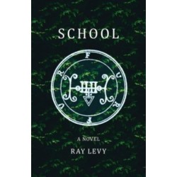 School: A Novel