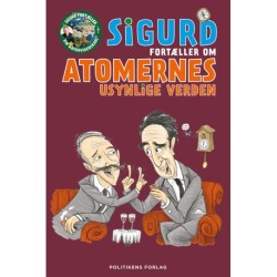Sigurd fortæller om atomernes usynlige verden