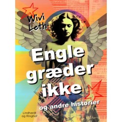 Engle græder ikke og andre historier