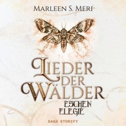 Lieder der Wälder: Eschenelegie
