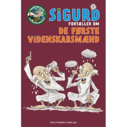 Sigurd fortæller om de første videnskabsmænd