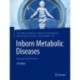 Inborn Metabolic Diseases: Diagnosis and Treatment