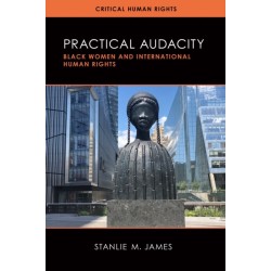 Practical Audacity: Black Women and International Human Rights